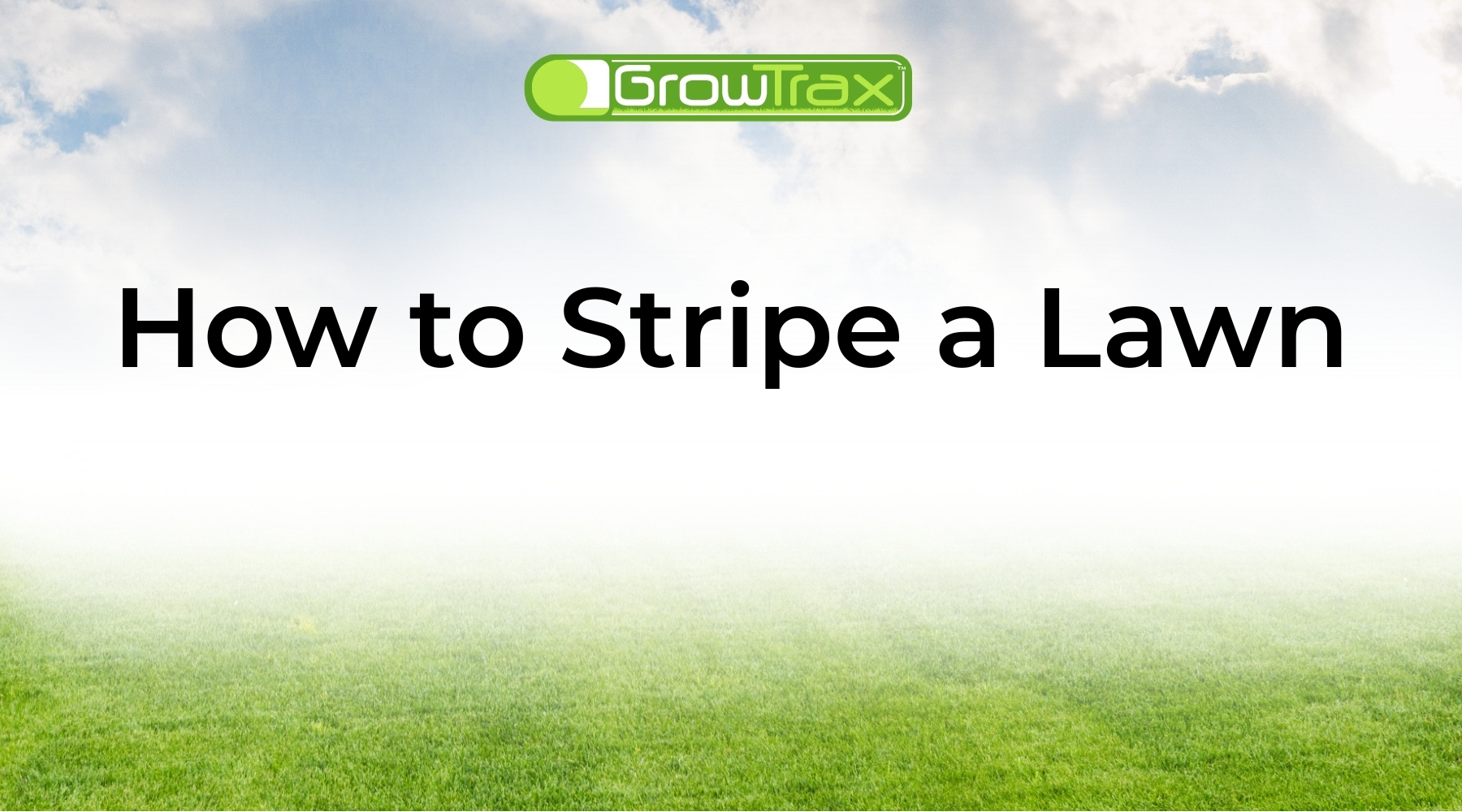 How to Stripe a Lawn: Easy Mowing Designs for Better Stripes